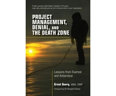 KNYGA Grant Avery Project Management, Denial, and the Death Zone
