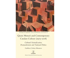 KNYGA Guillem Colom Montero Quim Monzo and Contemporary Catalan Culture (1975-2018)