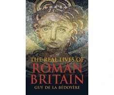 KNYGA Guy de la Bedoyere Real Lives of Roman Britain
