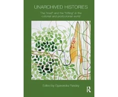 KNYGA Gyanendra Pandey Unarchived Histories