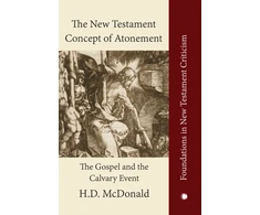 KNYGA H D Mcdonald New Testament Concept of Atonement
