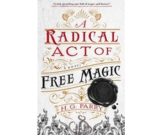 KNYGA H G Parry Radical Act of Free Magic