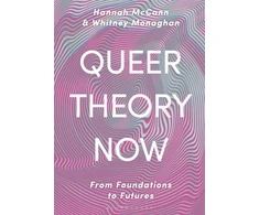 KNYGA H Monaghan Mccann Queer Theory Now