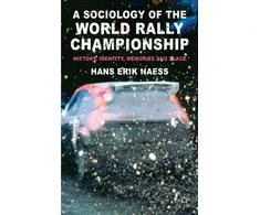 KNYGA H Naess Sociology of the World Rally Championship