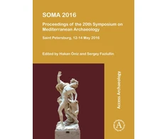 KNYGA Hakan Oniz SOMA 2016: Proceedings of the 20th Symposium on Mediterranean Archaeology