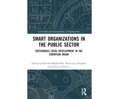 KNYGA Hanna Godlewska Majkowska Smart Organizations in the Public Sector