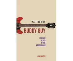 KNYGA Harper Alan Editor Waiting for Buddy Guy