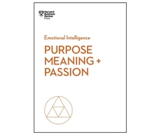 KNYGA Harvard Business Review Purpose, Meaning, and Passion (HBR Emotional Intelligence Series)