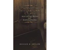 KNYGA Hassan B Jallow Prosecuting International Crimes