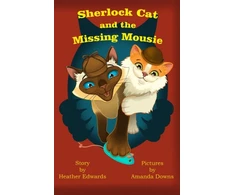 KNYGA Heather Edwards Sherlock Cat and The Missing Mousie