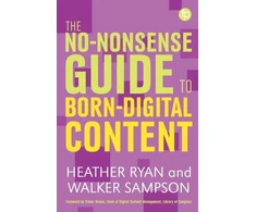 KNYGA Heather Ryan No-nonsense Guide to Born-digital Content