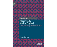 KNYGA Helen Barker Rape in Early Modern England