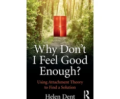 KNYGA Helen Dent Why Don't I Feel Good Enough?