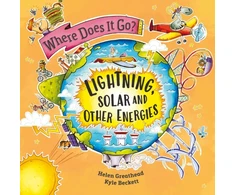 KNYGA Helen Greathead Where Does It Go?: Lightning, Solar and Other Energies