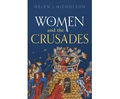 KNYGA Helen J Nicholson Women and the Crusades