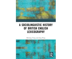 KNYGA Heming Yong Sociolinguistic History of British English Lexicography