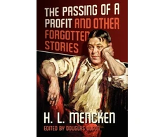KNYGA Henry Louis Mencken Passing of a Profit and Other Forgotten Stories