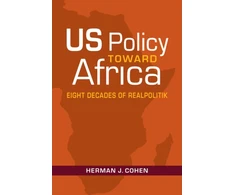 KNYGA Herman J Cohen US Policy Toward Africa
