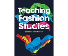 KNYGA Holly M Kent Teaching Fashion Studies