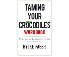 KNYGA Hylke Faber Taming Your Crocodiles Practices