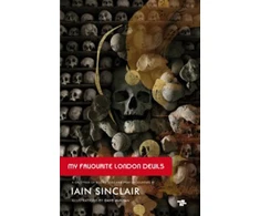 KNYGA Iain Sinclair My Favourite London Devils