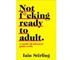 KNYGA Iain Stirling Not F*cking Ready to Adult