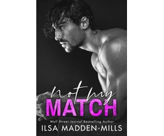 KNYGA Ilsa Madden Mills Not My Match