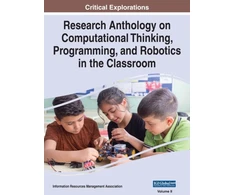 KNYGA Information R. Management Association Research Anthology on Computational Thinking, Programming, and Robotics in the Classroom, VOL 2