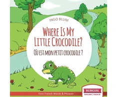 KNYGA Ingo Blum Where Is My Little Crocodile? - Ou est mon petit crocodile?