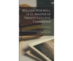 KNYGA Isaac Todhunter William Whewell, D. D., Master of Trinity College, Cambridge