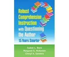 KNYGA Isabel L Beck Robust Comprehension Instruction with Questioning the Author