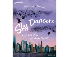 KNYGA Isabel Thomas Readerful Books for Sharing: Year 5/Primary 6: Sky Dancers: The Story of an Introduced Species