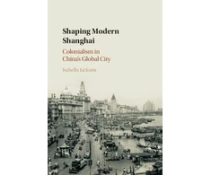 KNYGA Isabella Jackson Shaping Modern Shanghai