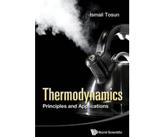 KNYGA Ismail Tosun Thermodynamics: Principles And Applications