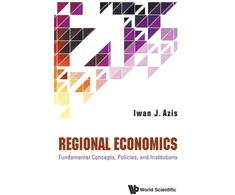 KNYGA Iwan Jaya Azis Regional Economics: Fundamental Concepts, Policies, And Institutions