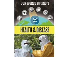 KNYGA Izzi Howell Our World in Crisis: Health and Disease