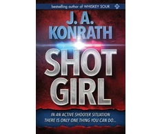 KNYGA J A Konrath Shot Girl
