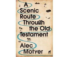 KNYGA J. A. Motyer Scenic Route Through the Old Testament