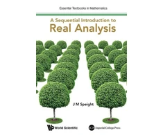 KNYGA J M Speight Sequential Introduction To Real Analysis, A