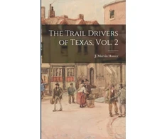 KNYGA HUNTER Trail Drivers of Texas, Vol. 2
