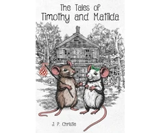 KNYGA J P Christie Tales of Timothy and Matilda