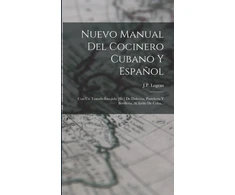 KNYGA J P Legran Nuevo Manual Del Cocinero Cubano Y Espanol