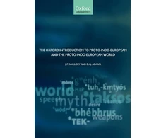 KNYGA J P Mallory Oxford Introduction to Proto-Indo-European and the Proto-Indo-European World