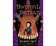 KNYGA Jack Meggitt Phillips Y Bwystfil a'r Betsan: Sioe Fawr y Bwystfil