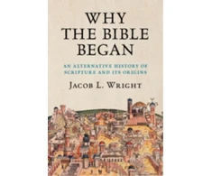 KNYGA Jacob L Wright Why the Bible Began