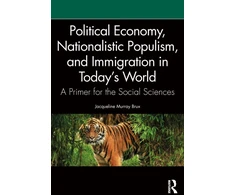 KNYGA Jacqueline Murray Brux Political Economy, Nationalistic Populism, and Immigration in Today's World