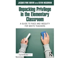 KNYGA Jacquelynne Boivin Unpacking Privilege in the Elementary Classroom