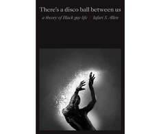 KNYGA Jafari S Allen There's a Disco Ball Between Us