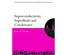 KNYGA James F Annett Superconductivity, Superfluids and Condensates