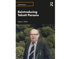 KNYGA James J Chriss Reintroducing Talcott Parsons